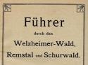 Führer durch den Welzheimer-Wald, Remstal und Schurwald (1912)